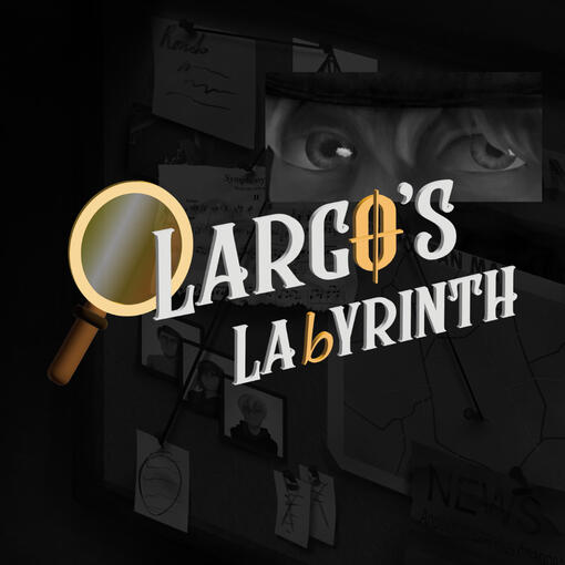 Largo's Labyrinth